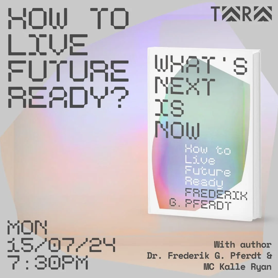 Poster for launch event of What's Next Is Now, the new book by Frederik G. Pferdt. Text says "Are You Future Ready?"