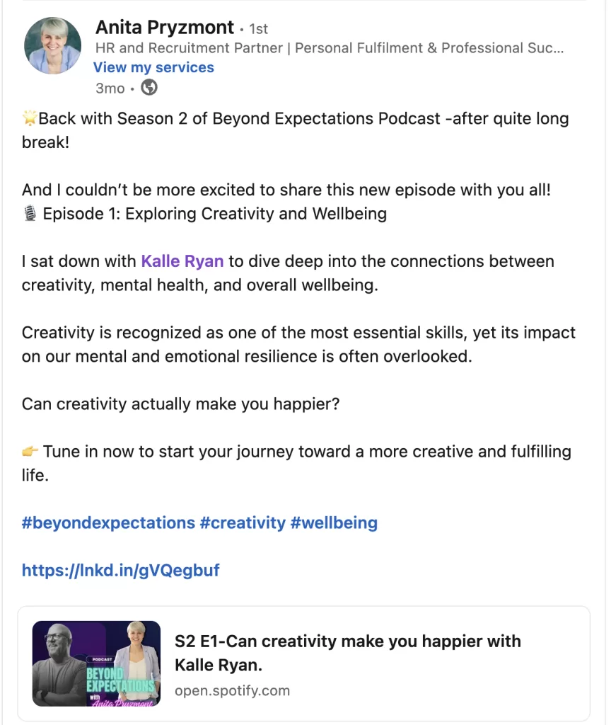 Screengrab of LinkedIn post by Anita Pryzmont, host of the Beyond Expectations podcast. She is promoting the latest episode featuring Kalle Ryan where they discuss creativity and its link to happiness and wellbeing 